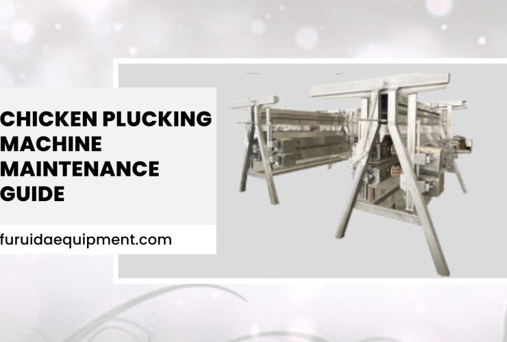 Chicken Plucking Machine Maintenance Guide